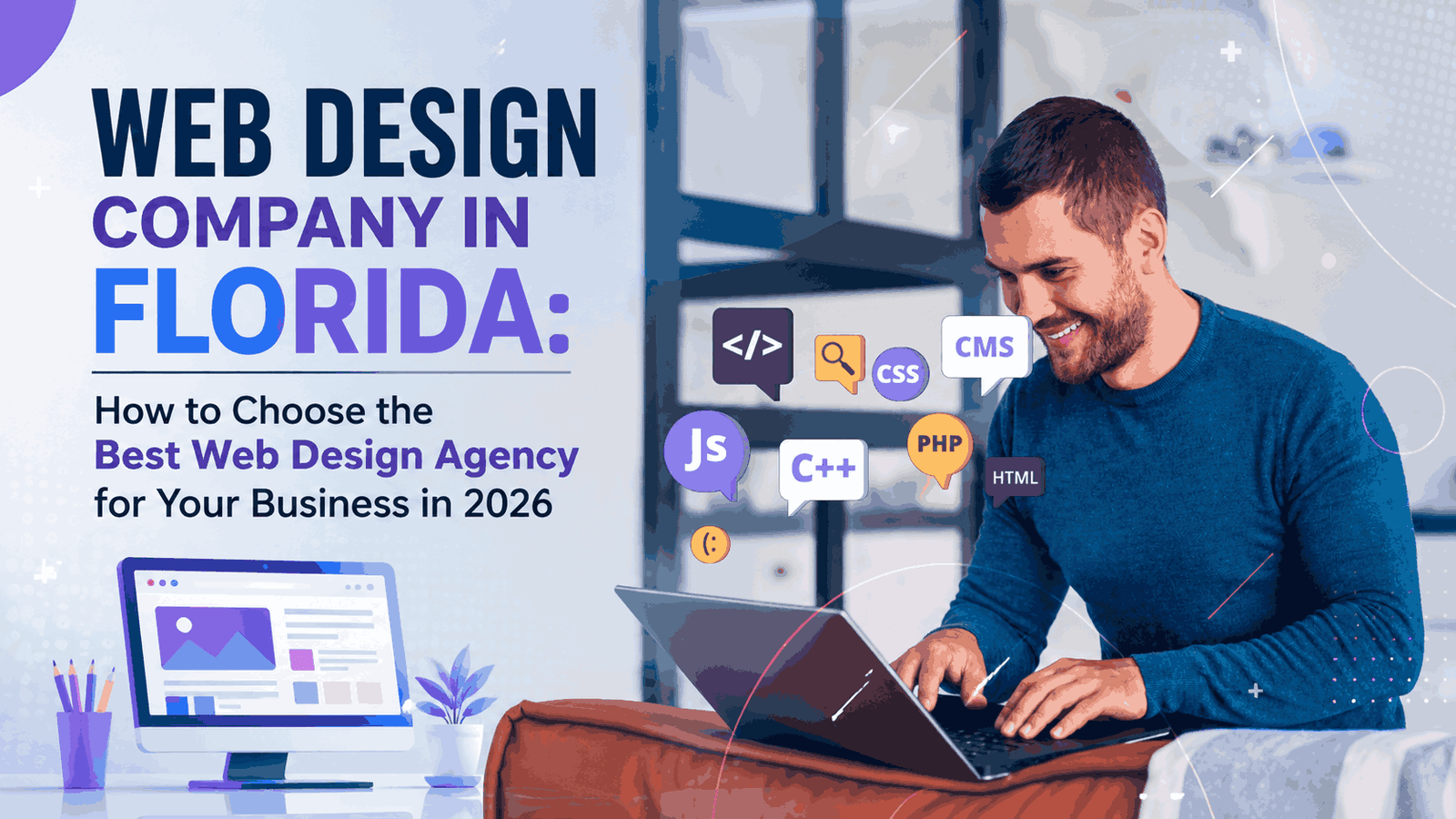 Web Design Company in Florida: How to Choose the Best Web Design Agency for Your Business in 2026